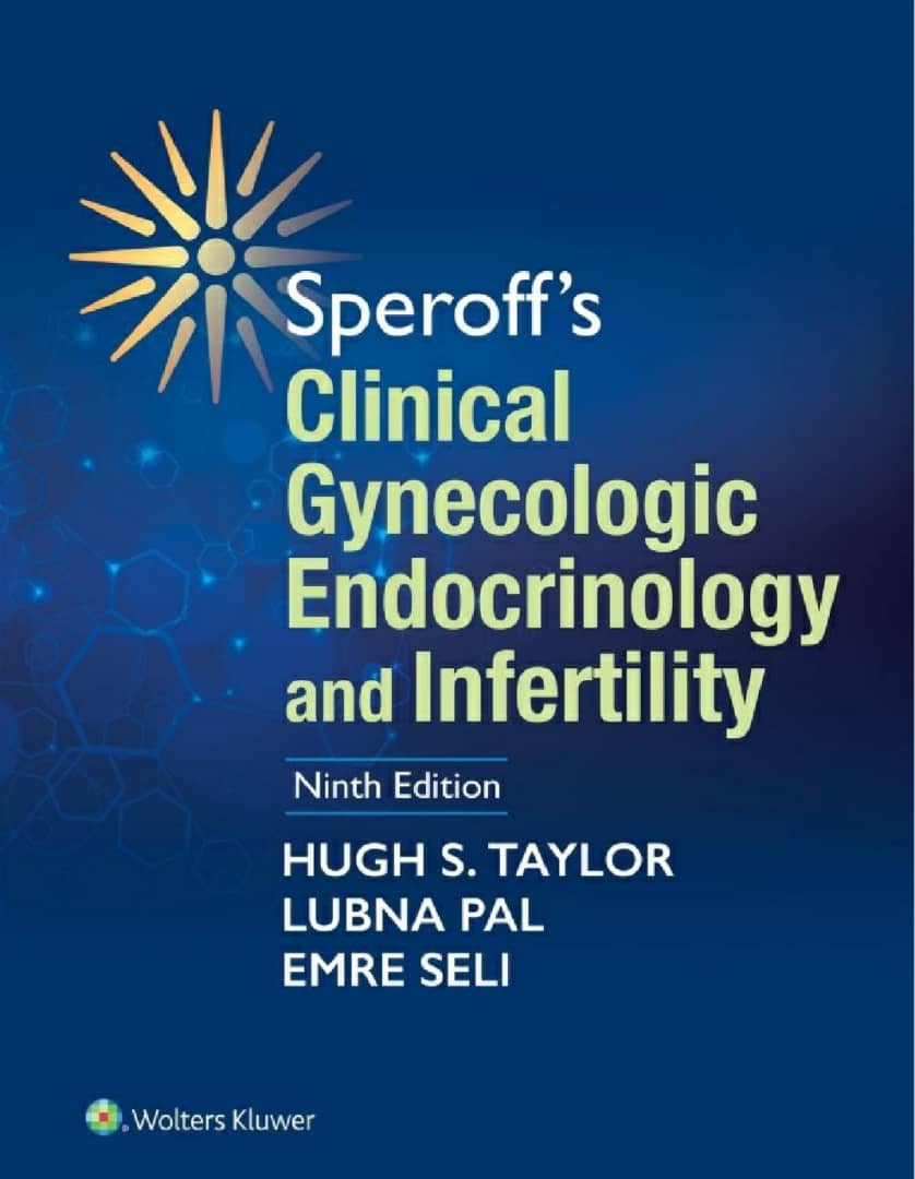 Speroff's Clinical Gynecologic Endocrinology and Infertility
